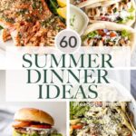 60+ Summer Dinner Ideas